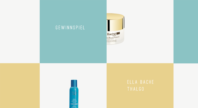 You are currently viewing Gewinnspiel: High End Beauty Produkte von Ella Bache und Thalgo