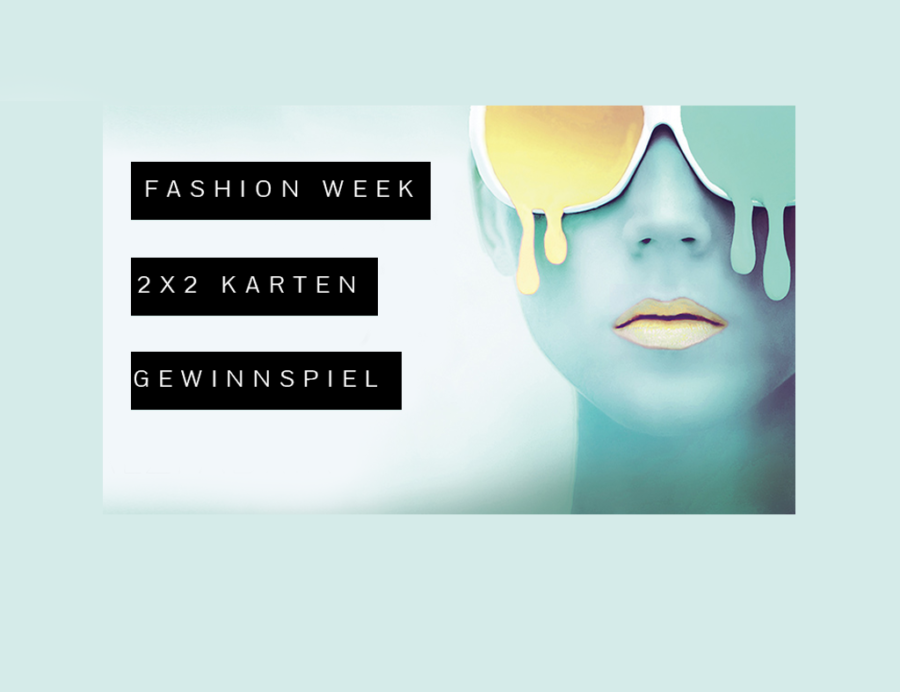 You are currently viewing Gewinnt 2×2 Karten für Berlin Fashion Week Show